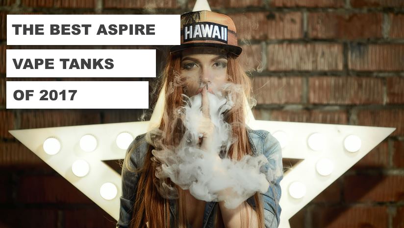 The Best Aspire Vape Tanks of 2017 Motivape The Best Aspire Vape Tanks of 2017 Motivape