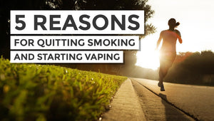 5 Reasons You Should Quit Smoking and Switch to E-Cigarettes