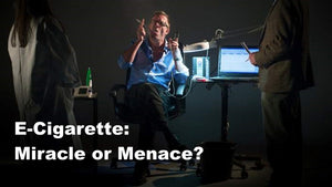 E-Cigarette: Miracle or Menance? A documentary worth watching